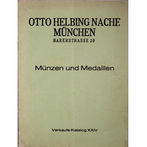 Helbing O., Verkaufskatalog XXIV zu festen Preisen, Muenzen und Medaillen, Muenchen.