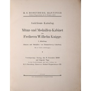 Rosenberg H.S., Auktions-Katalog, Muenz- und Medaillen des Freiherrn Wilhelm Knigge. I Abt. 9. December 1929, Hannover 1929.