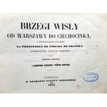 Flatt, Brzegi Wisły od Warszawy do Ciechocinka 1854