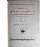 Podręczny słownik geograficzny Tom I-II 1925-27