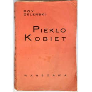 Żeleński Tadeusz (Boy), Piekło kobiet 1930