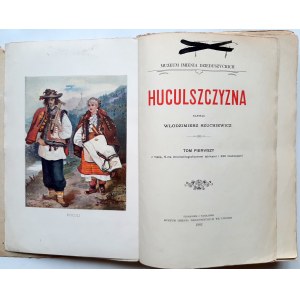 Szuchiewicz, Huculszczyzna tom pierwszy, 1902
