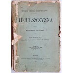 Szuchiewicz, Huculszczyzna tom pierwszy, 1902