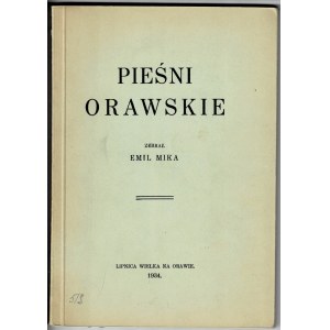 Mika Emil, Pieśni orawskie 1934