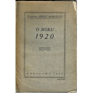 Małyszko, O 1920 roku: z powodu pracy Józefa Piłsudskiego