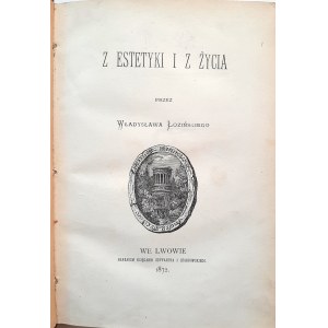 Łoziński, Z estetyki i z życia, Lwów 1872