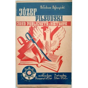 Dybczyński, Józef Piłsudski jako publicysta i historyk