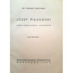 Dybczyński, Józef Piłsudski jako publicysta i historyk