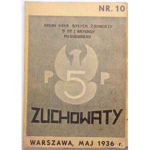 Zuchowaty 7 numerów, Organ koła żołnierzy 5.p.p.I Brygady J. Piłsudskiego