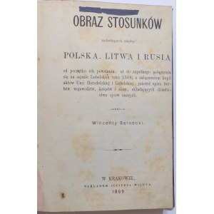 Sarnecki, Obraz stosunków zachodzących między Polską, Litwą i Rusią