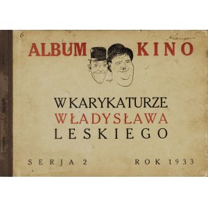LESKI Władysław (1907-1969): Album kino w karykaturze … Serja 2, Rok 1933. [Warszawa: Wł. Leski], 1933...