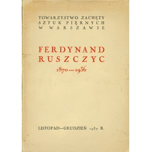 [RUSZCZYC] Ferdynand Ruszczyc 1870-1936. Przewodnik 127. Listopad - grudzień 1937 roku. Warszawa...