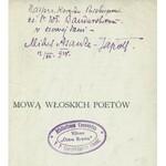 ASANKA-JAPOŁŁ Michał (18885-1953): Mową włoskich poetów. Kraków: Sgł. Gebethner i Wolff, 1925. - 84 s., 19 cm...