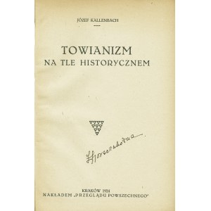 KALLENBACH Józef (1861-1929): Towianizm na tle historycznym. Kraków: nakł. Przeglądu Powszechnego, 1924...