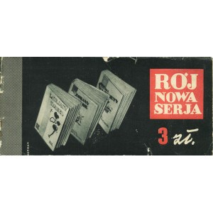 RÓJ Nowa serja. Katalog wydawniczy. Warszawa: Tow. Wyd. Rój, [1933]. - 43, [1] s., fot.., 10 x 21 cm, brosz...