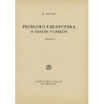 BUYNO B.: Przygody chłopczyka w krainie ptaszków . Wyd. 2. Warszawa: Gebethner i Wolff, 1943. - 77, [2] s....