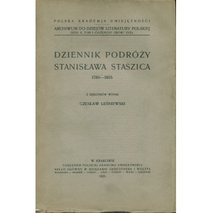STASZIC Stanisław (1755-1826): Dziennik podróży ... 1789-1805. Z rękopisów wyd. Cezary Leśniewski. Kraków...