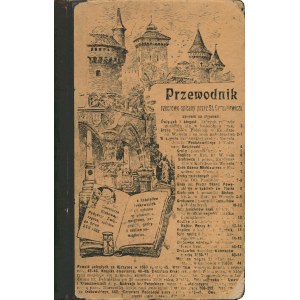 CYRANKIEWICZ Stanisław (1856-1910): Przewodnik rzeczowo spisany przez... Cmentarze Krakowa, Podgórza...