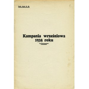 [KWIATKOWSKI Michał ?]: Kampania wrześniowa 1939 roku. Lens, Narodowiec, [1953]. - 24 s., 23 cm, brosz. wyd...