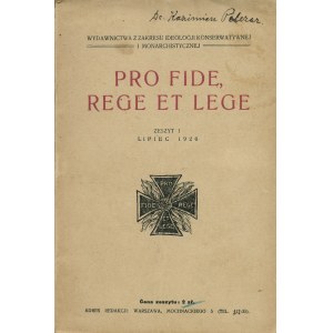 PRO FIDE, Rege et Lege. Z. 1. Lipiec 1926. Warszawa: [Konstanty Broel Plater, Hieronim Tarnowski], 1926...