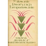 BLUSZCZ. Zespół 12 broszur Towarzystwa Wyd. „Bluszcz” w Warszawie...