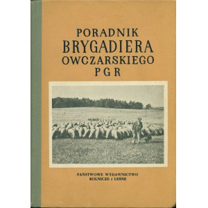 DROZDOWSKI A., KARPOWICZ J., PIGŁOSIEWICZ S.: Poradnik brygadiera owczarskiego PGR. Warszawa: PWRiL, 1954...