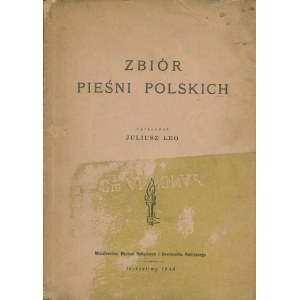LEO Juliusz (1901-1962): Zbiór pieśni polskich (na dwa głosy) opracował... Jerozolima...