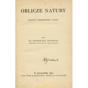 NATANSON Władysław (1864-1937): Oblicze natury. Odczyty, przemówienia i szkice. Kraków...