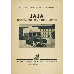 ZACHARSKI Albin, POŹNIAK Tadeusz: Jaja. Informator dla skupujących. Warszawa...