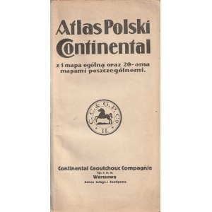 POLSKA. Atlas Polski Continental z 1 mapa ogólną oraz 20-oma mapami poszczególnemi, Co...
