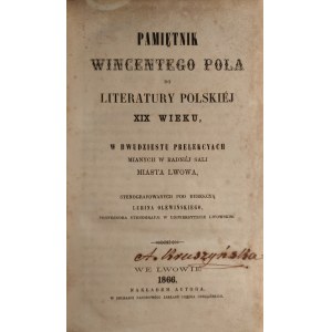 POL, WINCENTY, Pamiętnik Wincentego Pola do literatury polskiej XIX wieku w dwudzie...