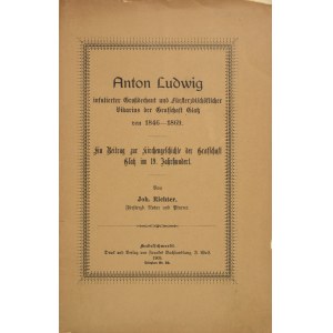 Richter, Johann, Anton Ludwig insulierter Großdechant und Fürsterzbischöflicher Vikarius der Graf...