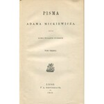 MICKIEWICZ Adam - Pisma. Tom I-VI [GRAŻYNA, DZIADY, PAN TADEUSZ, KONRAD WALLENROD...]