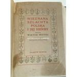 WITTYG – NIEZNANA SZLACHTA POLSKA I JEJ HERBY wyd. 1908