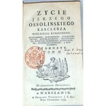 ŻYCIE JERZEGO OSSOLIŃSKIEGO T.1-2 wyd. 1777