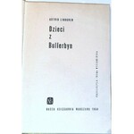 LINDGREN- DZIECI Z BULLERBYN wyd.3 z 1964