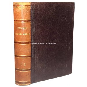 SZAJNOCHA - JADWIGA I JAGIEŁŁO t.1-2 wyd. 1860