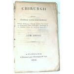 CZEKIÉRSKI - CHIRURGII PRZEZ JÓZEFA CZEKIÉRSKIEGO. t. 2. wyd. 1818