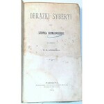 NIEMOJOWSKI – OBRAZKI SYBERYI wyd. 1875 Ilustrował E. M. Andriolli