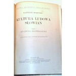 MOSZYŃSKI- KULTURA LUDOWA SŁOWIAN komplet OPRAWA RADZISZEWSKI