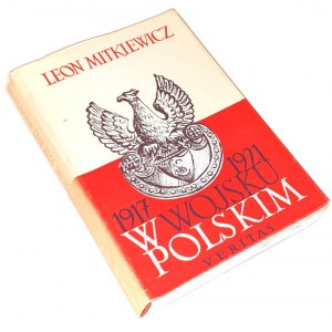 MITKIEWICZ - W WOJSKU POLSKIM 1917-1921