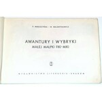 MAKUSZYŃSKI, WALENTYNOWICZ - AWANTURY I WYBRYKI MAŁEJ MAŁPKI FIKI-MIKI wyd.1 zbiorcze