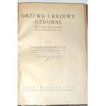 MAKOWIECKI - DRZEWA I KRZEWY OZDOBNE wyd. 1937