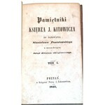 KITOWICZ - PAMIĘTNIKI KSIĘDZA… DO PANOWANIA STANISŁAWA PONIATOWSKIEGO Z MANUSKRYPTU DOTĄD DRUKIEM NIEOGŁOSZONEGO T. 1-3 (w 3 wol.). Poznań 1845