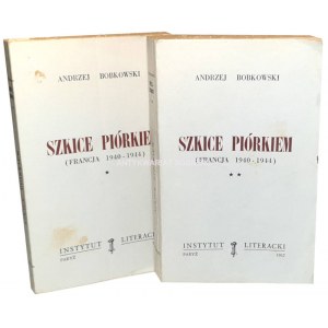 BOBKOWSKI - SZKICE PIÓRKIEM [Francja 1940-1944]  Tom I-II [komplet] wyd.1  Paryż 1957r.