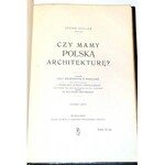 SZYLLER- CZY MAMY POLSKĄ ARCHITEKTURĘ? wyd.1916r. ilustr.