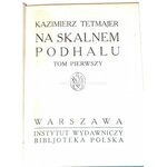 TETMAJER- NA SKALNEM PODHALU t.1-2 (komplet)
