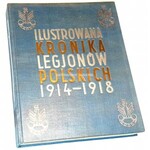 LEGIONY. QUIRINI , LIBREWSKI - ILUSTROWANA KRONIKA LEGJONÓW POLSKICH  - oprawa wydawnicza FUTERAŁ i OBWOLUTA