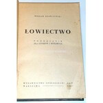 KRAWCZYŃSKI- ŁOWIECTWO Podręcznik dla leśników i myśliwych 1947