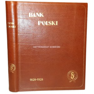 BANK POLSKI 1828-1928. Dla upamiętnienia stuletniego jubileuszu otwarcia. Warszawa 1928.